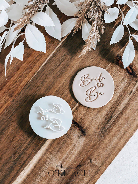 Bride to Be Cookie  Stamp - O'Khach Baking Supplies