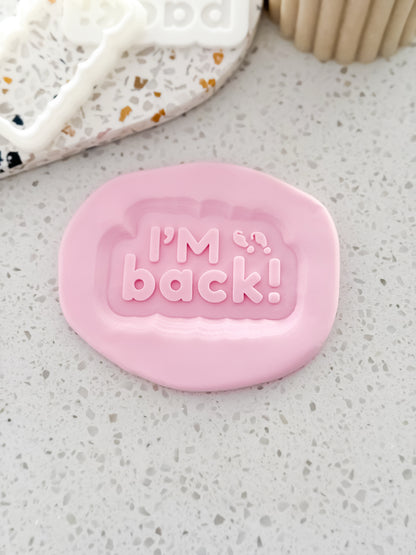 Im Back (Elf Script) Stamp & Cutter - Perfect for Fondant & Sugar Cookies
